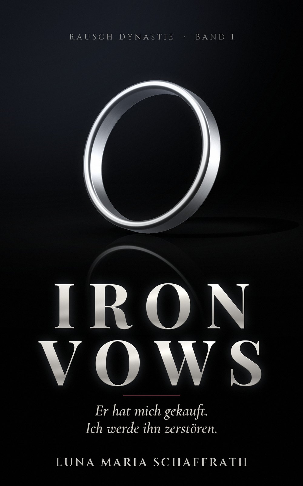Cover von IRON VOWS: ein matter Platinring auf dunklem Stein